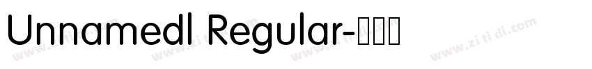 Unnamedl Regular字体转换 Unnamedl Regular字体转换